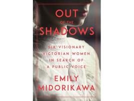 Livro Out Of The Shadows de Emily Midorikawa (Inglês - Capa Dura)