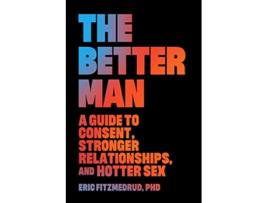 Livro Better Man de Eric Fitzmedrud (Inglês - Capa Dura)