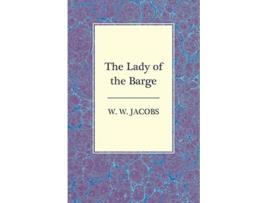 Livro The Lady of the Barge de W W Jacobs (Inglês)