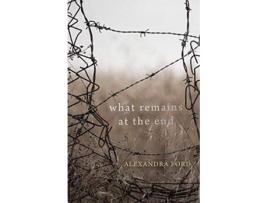 Livro What Remains at the End de Alexandra Ford (Inglês)