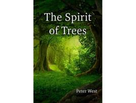 Livro Spirit of Trees de Peter West (Inglês)