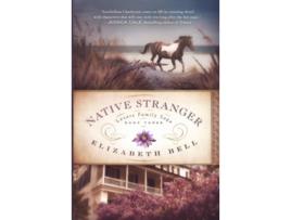 Livro Native Stranger Lazare Family Saga de Elizabeth Bell (Inglês)