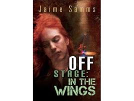 Livro Off Stage In the Wings de Jaime Samms (Inglês)