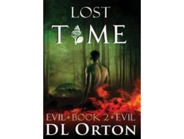 Livro Lost Time 2 Between Two Evils de D L Orton (Inglês)