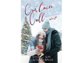 Livro Curtain Call Roseville Romances de Alyssa Roat e Hope Bolinger (Inglês)