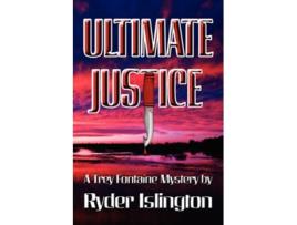 Livro Ultimate Justice A Trey Fontaine Mystery de Ryder Islington (Inglês)