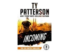 Livro Incoming A CovertOps Suspense Action Novel Zeb Carter Thrillers de Ty Patterson (Inglês)