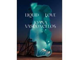 Livro Liquid Love de Joana Vasconcelos (Inglês - Capa Dura)
