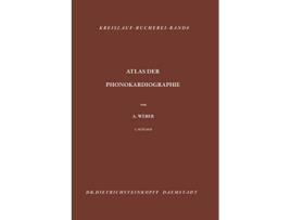 Livro Atlas der Phonokardiographie Optische und magnetische Niederschrift des Herzschalls KreislaufBücherei 8 German Edition de Arthur Weber (Alemão)