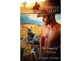 Livro Cattle Valley Vol 4 Bad Boy Cowboy The Sound of White de Carol Lynne (Inglês)