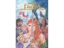 Livro The Kingdom of Dadria A Lamb Amongst Wolves de N J Hanson (Inglês)