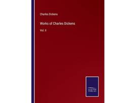 Livro Works of Charles Dickens Vol II de Charles Dickens (Inglês)