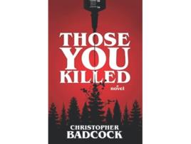 Livro Those You Killed de Badcock Christopher Press Darklit (Inglês)