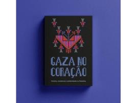 Livro Gaza No Coração História, Resistência E Solidariedade Na Palestina de Rafael Domingos Oliveira (Português)