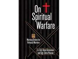 Livro On Spiritual Warfare de Lt Col Dave Grossman e Sgt Chris Pascoe (Inglês)