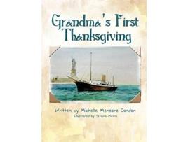 Livro Grandmas First Thanksgiving de Michelle Mensore Condon (Inglês)