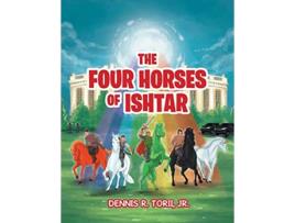 Livro The Four Horses of Ishtar de Jr Dennis R Torii (Inglês)