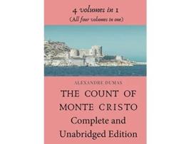 Livro The Count of Monte Cristo Complete and Unabridged Edition 4 volumes in 1 All four volumes in one de Alexandre Dumas (Inglês)