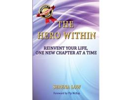 Livro The Hero Within Reinvent Your Life One New Chapter at a Time de Serena Low (Inglês)