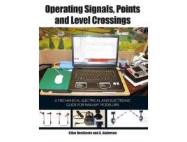 Livro operating signals, points and level crossings de clive heathcote (inglês)