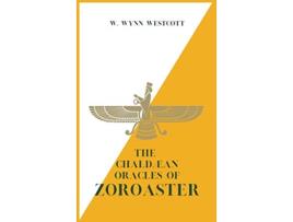 Livro The Chaldæan Oracles of ZOROASTER de W Wynn Westcott (Inglês)