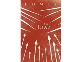 Livro The Iliad Homers Greek Epic with Selected Writings de Homer (Inglês)