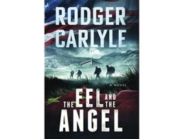 Livro The Eel and the Angel de Rodger Carlyle (Inglês)