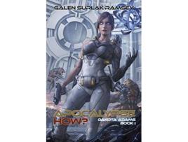 Livro Apocalypse How 1 Dakota Adams de Galen Surlak-Ramsey (Inglês)