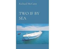 Livro Two If by Sea de Rick McCann (Inglês)