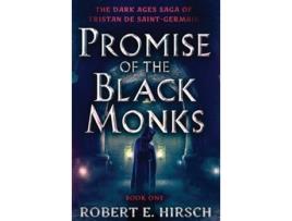 Livro Promise of the Black Monks de Robert E Hirsch (Inglês)