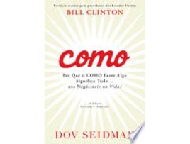 Livro Como. Por que o Como Fazer Algo Significa Tudo de Dov Seidman (Português do Brasil)