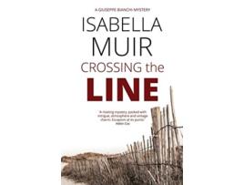 Livro Crossing the Line A Giuseppe Bianchi mystery de Isabella Muir (Inglês)