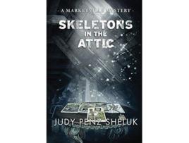 Livro Skeletons in the Attic A Marketville Mystery de Judy Penz Sheluk (Inglês)