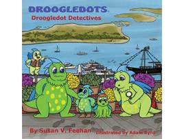 Livro Droogledots Droogledot Detectives de Susan V Feehan (Inglês)