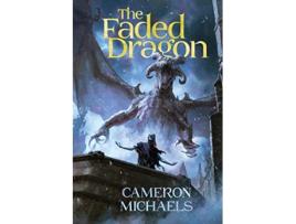 Livro The Faded Dragon The Twin Worlds Saga de Cameron Michaels (Inglês)