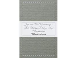 Livro Japanese Wood Engravings Their History Technique And Characteristics de William Anderson (Inglês)