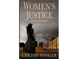 Livro Womens Justice Cowboy Cat Mystery de Chrissy Wissler (Inglês)