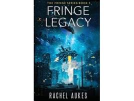 Livro Fringe Legacy Fringe Series de Rachel Aukes (Inglês)