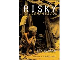 Livro Risky Compassion de Ashley J Barker Ash Barker (Inglês)
