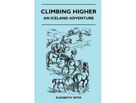 Livro Climbing Higher An Iceland Adventure de Elizabeth Yates (Inglês)