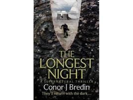 Livro The Longest Night A Supernatural Thriller de Conor J Bredin (Inglês)