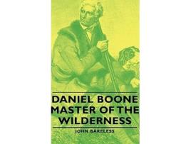 Livro Daniel Boone Master of the Wilderness de John Bakeless (Inglês)