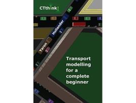 Livro Transport Modelling for a Complete Beginner de Yaron Hollander (Inglês)