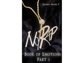 Livro NO RAP BOOK OF EMOTIONS PART 1 de Thomas Drake V (Inglês)