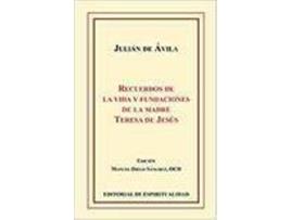 Livro RECUERDOS DE LA VIDA Y FUNDACIONES DE LA MADRE TERESA de Julian De Avila