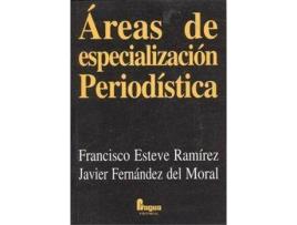 Livro Áreas De Especialización Periodística de Fernández Esteve