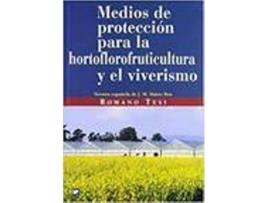 Livro Medios De Proteccion Para La Hortoflorofruticultur de R. Tesi (Espanhol)