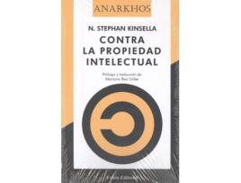 Livro Contra La Propiedad Intelectual de Stepham Kinsella (Espanhol)