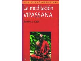 Livro Las Enseñanzas De La Meditación Vipassana de Ramiro A. Calle