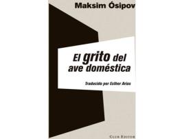 Livro El grito del ave doméstica de Maksin Ósipov